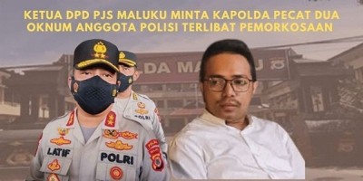 Ketua DPD PJS Maluku Minta Kapolda Pecat Dua Oknum Anggota Polisi Terlibat Rudapaksa