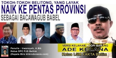 Tokoh-tokoh Belitong, yang layak naik ke pentas Provinsi sebagai Bacawagub Babel